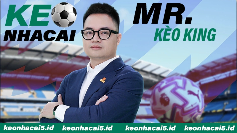 Về Mr Kèo King - Founder Keonhaicai5 ID 93 Chân dung Mr Kèo King