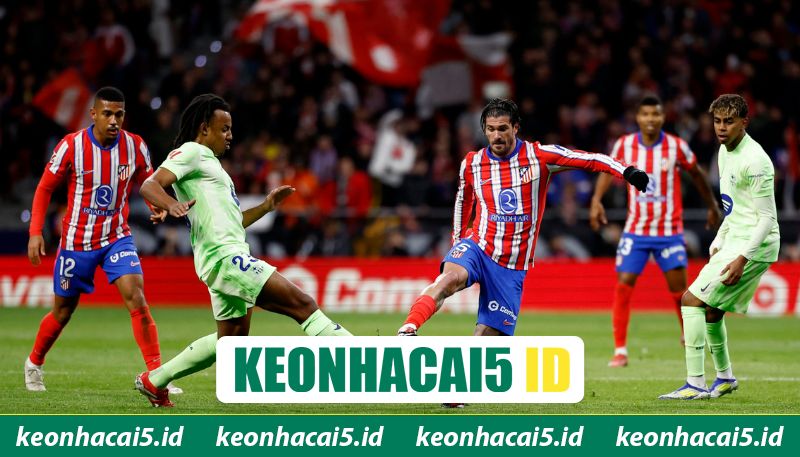 So sánh phong độ Atletico Madrid vs Barcelona