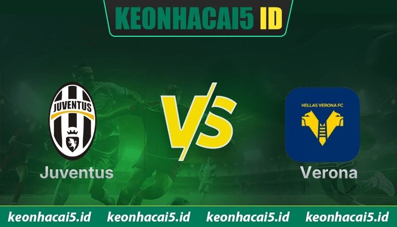 Nhận định Juventus Vs Verona Lúc 23H30 Ngày 03/05 - Serie A